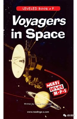  Voyagers!: Uma Aventura Espacial que Desafiou os Limites da Imaginação e Inspirou Gerações de Sonhadores